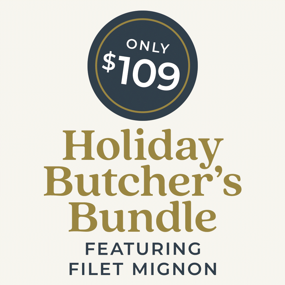 HOLIDAY BUTCHER'S BUNDLE | SHIPPING BEGINS 12/1