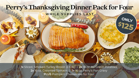 PERRY'S THANKSGIVING DINNER PACK FOR FOUR